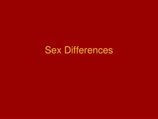 Sex Differences