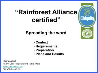 “Rainforest Alliance certified” Spreading the word