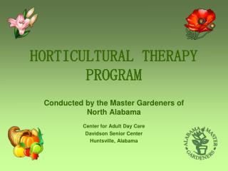 HORTICULTURAL THERAPY PROGRAM