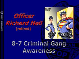 Officer Richard Neil (retired)