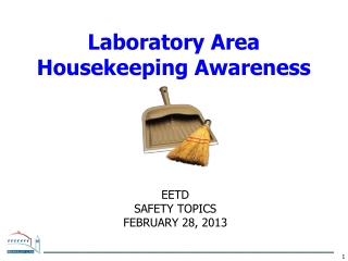 EETD Safety TOPICS February 28, 2013
