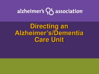 Directing an Alzheimer’s/Dementia Care Unit