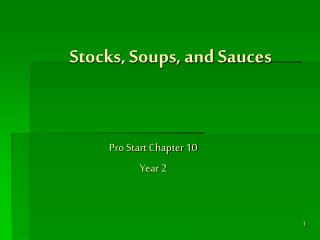 Stocks, Soups, and Sauces