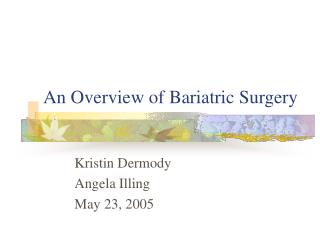 An Overview of Bariatric Surgery