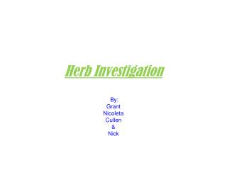 Herb Investigation