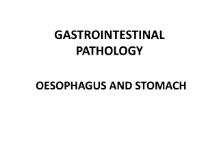 GASTROINTESTINAL PATHOLOGY