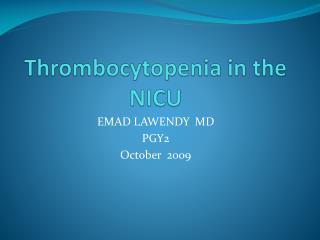 Thrombocytopenia in the NICU