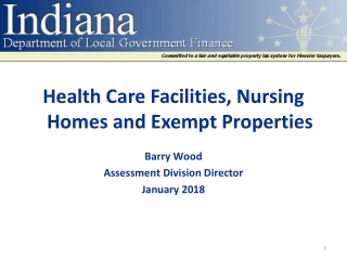 Health Care Facilities, Nursing Homes and Exempt Properties