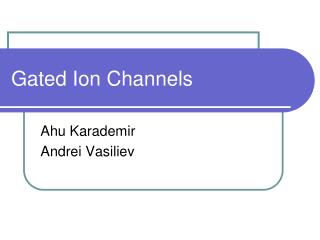 Gated Ion Channels