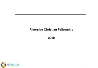 Riverside Christian Fellowship 2010