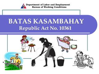 PPT - BATAS KASAMBAHAY Republic Act No. 10361 PowerPoint Presentation ...