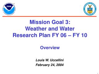 Mission Goal 3: Weather and Water Research Plan FY 06 – FY 10