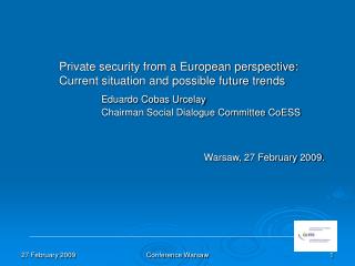 Private security from a European perspective: 	Current situation and possible future trends
