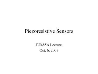 Piezoresistive Sensors