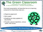 The Green Classroom A presentation to the Sustainability Committee by Yaping Gao David Shulman ..Instructional Technolo