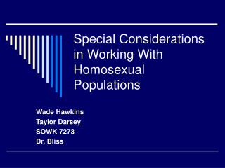 Special Considerations in Working With Homosexual Populations