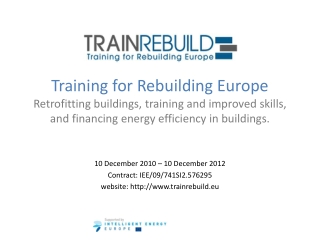 10 December 2010 – 10 December 2012 Contract: IEE/09/741SI2.576295