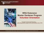 WSU Extension Master Gardener Program Volunteer Orientation Volunteer Community Educators cultivating plants, peopl