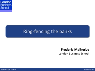 Ring- fencing the banks