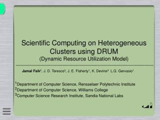 Scientific Computing on Heterogeneous Clusters using DRUM (Dynamic Resource Utilization Model)