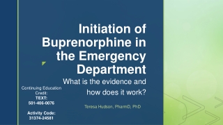 Initiation of Buprenorphine in the Emergency Department