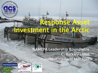 Response Asset Investment in the Arctic
