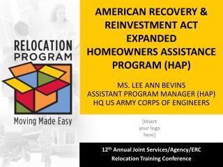 AMERICAN RECOVERY & REINVESTMENT ACT EXPANDED HOMEOWNERS ASSISTANCE PROGRAM (HAP)