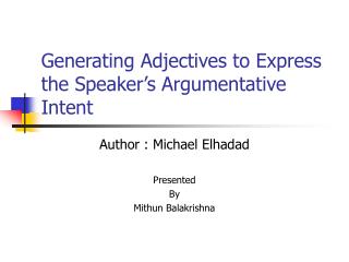 Generating Adjectives to Express the Speaker’s Argumentative Intent