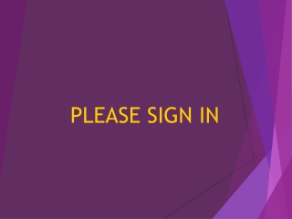 PLEASE SIGN IN
