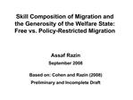 Skill Composition of Migration and the Generosity of the Welfare State: Free vs. Policy-Restricted Migration