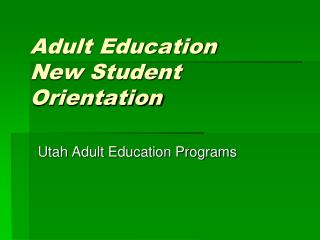Adult Education New Student Orientation