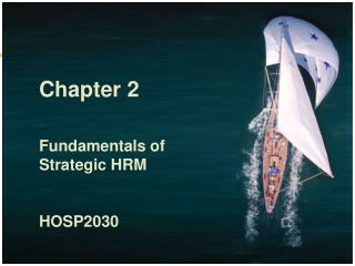 Chapter 2 Fundamentals of Strategic HRM HOSP2030