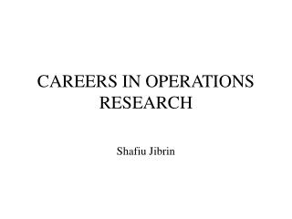 CAREERS IN OPERATIONS RESEARCH