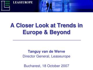 A Closer Look at Trends in Europe & Beyond