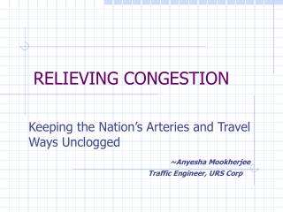 RELIEVING CONGESTION