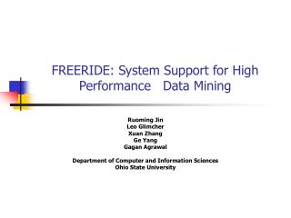 FREERIDE: System Support for High Performance Data Mining