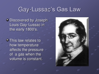 Gay-Lussac ’s Gas Law