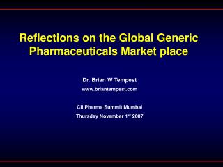 Reflections on the Global Generic Pharmaceuticals Market place