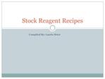 Stock Reagent Recipes