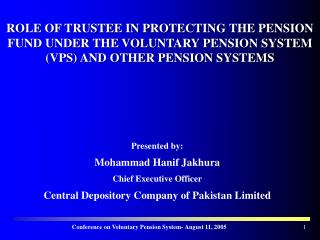 Presented by: Mohammad Hanif Jakhura Chief Executive Officer