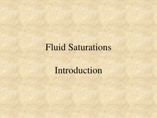 Fluid Saturations Introduction