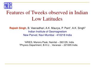 Features of Tweeks observed in Indian Low Latitudes