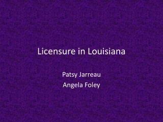 Licensure in Louisiana