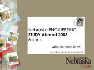 Nebraska ENGINEERING STUDY Abroad 2006 France