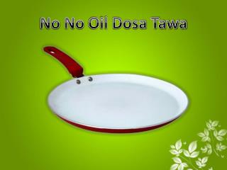 No No Oil Dosa Tawa