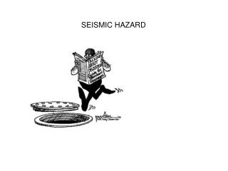 SEISMIC HAZARD