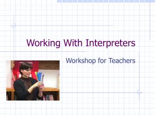 Working With Interpreters