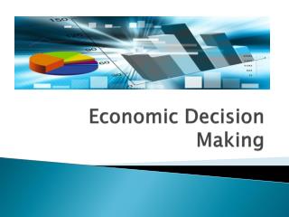 Economic Decision Making