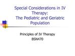 Special Considerations in IV Therapy: The Pediatric and Geriatric Population
