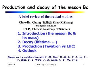 Production and decay of the meson Bc
